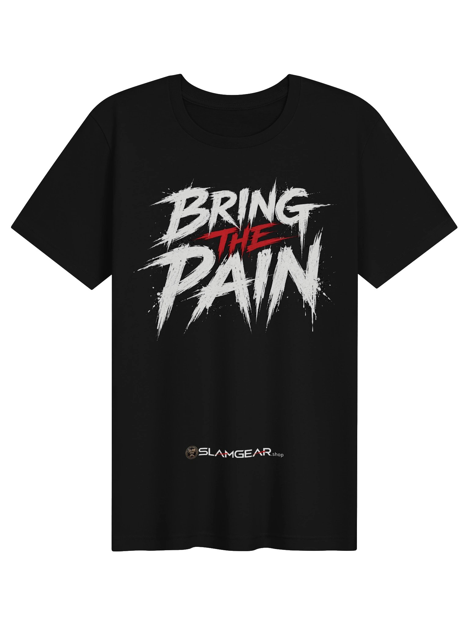 BRING THE PAIN Slam Gear Tee (FRONT ONLY) product image (1)