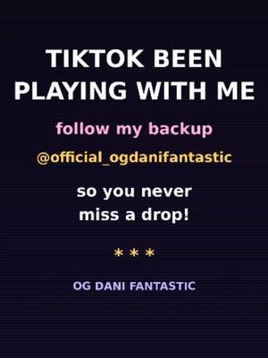 Main page kept getting flagged so follow my backup @official_ogdanifantastic 💕 same Dani, no interruptions — link in bio, merch in my TikTok Shop