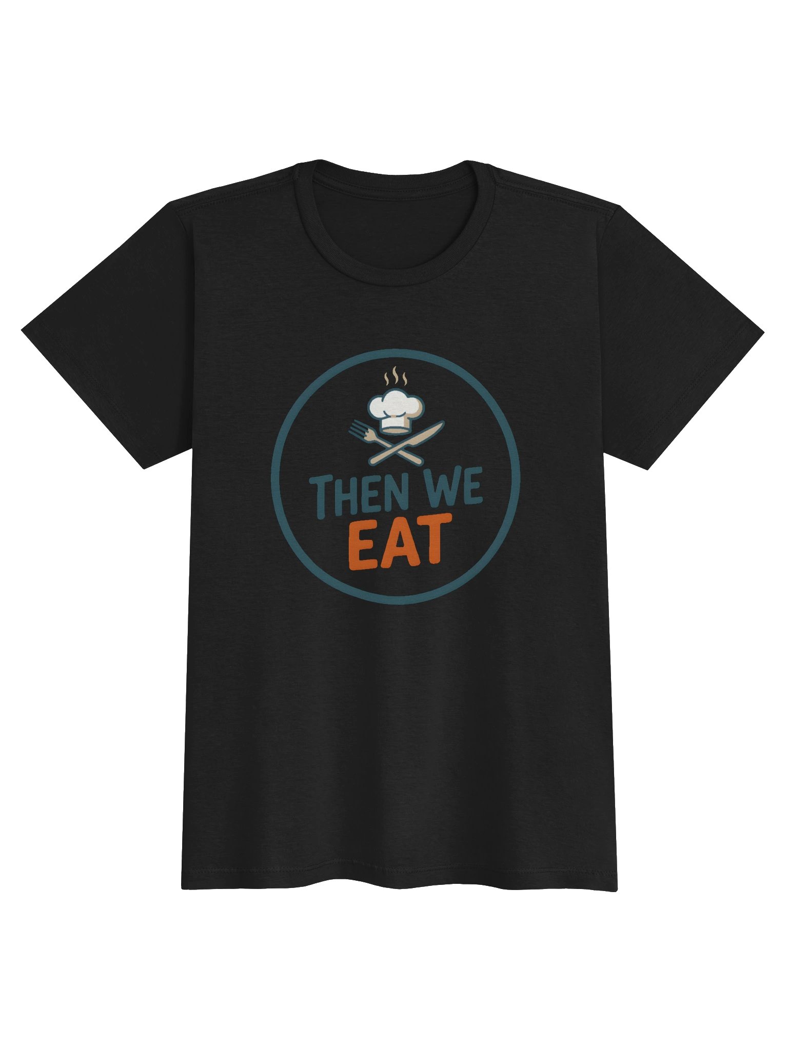 Women’s “Then We Eat" Official Chef Logo Tee product image (1)