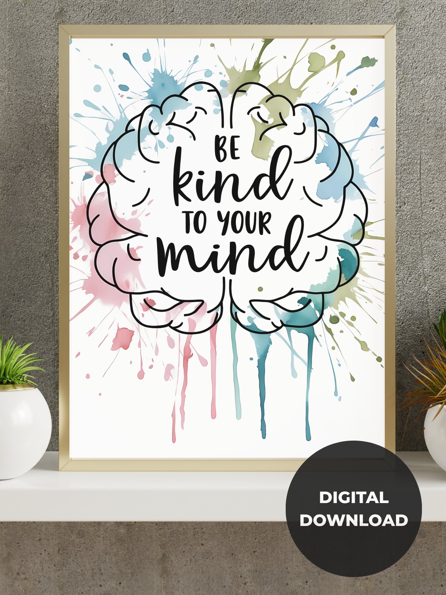 Be Kind to Your Mind Printable Wall Art Digital Download product image (6)