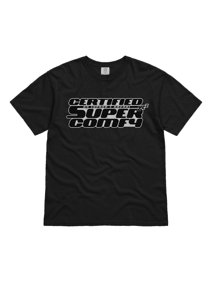 [2N] 'Certified Super Comfy' - Tee product image (1)