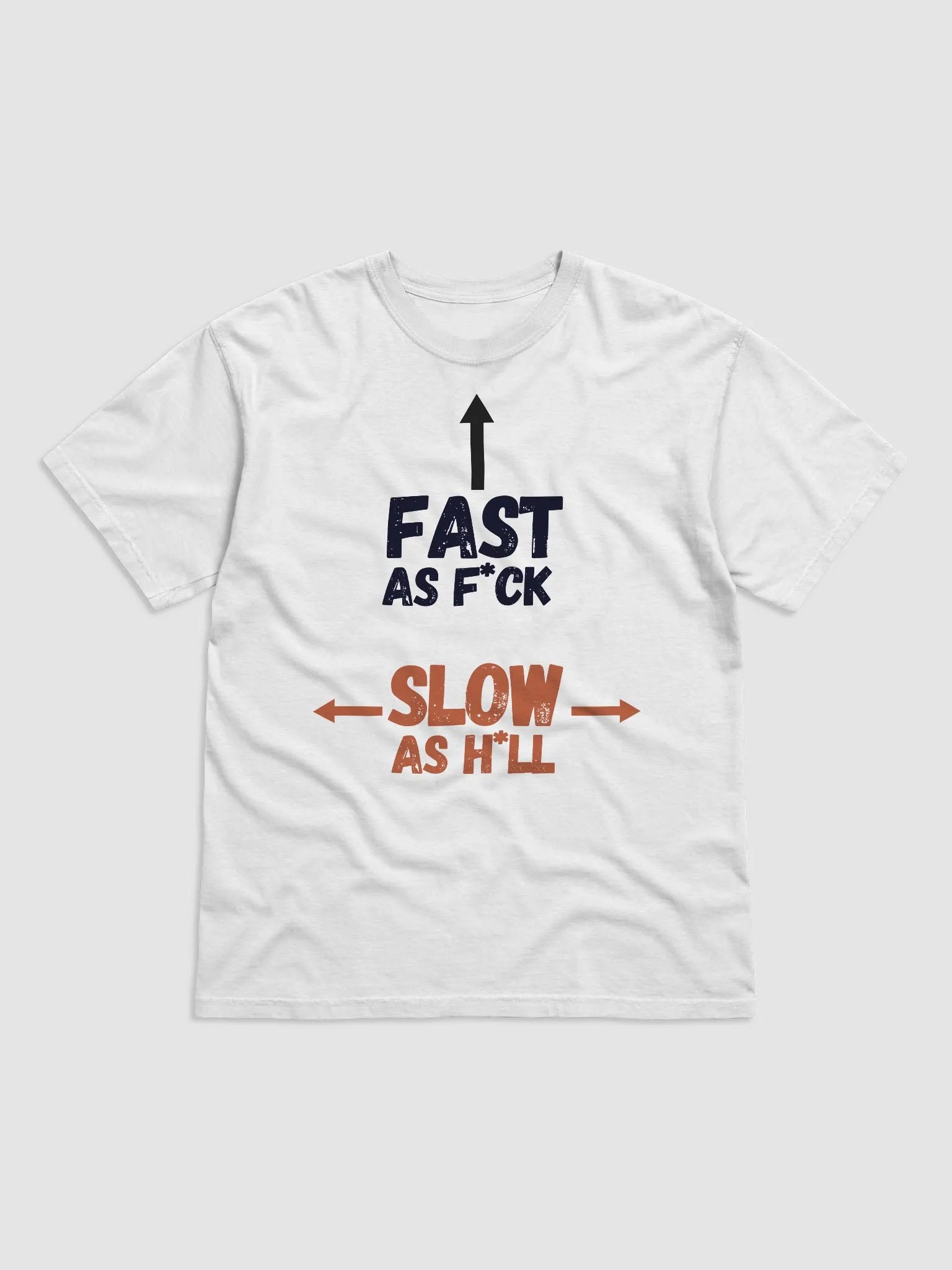 SLOW AS H*LL Comfort Tee product image (2)