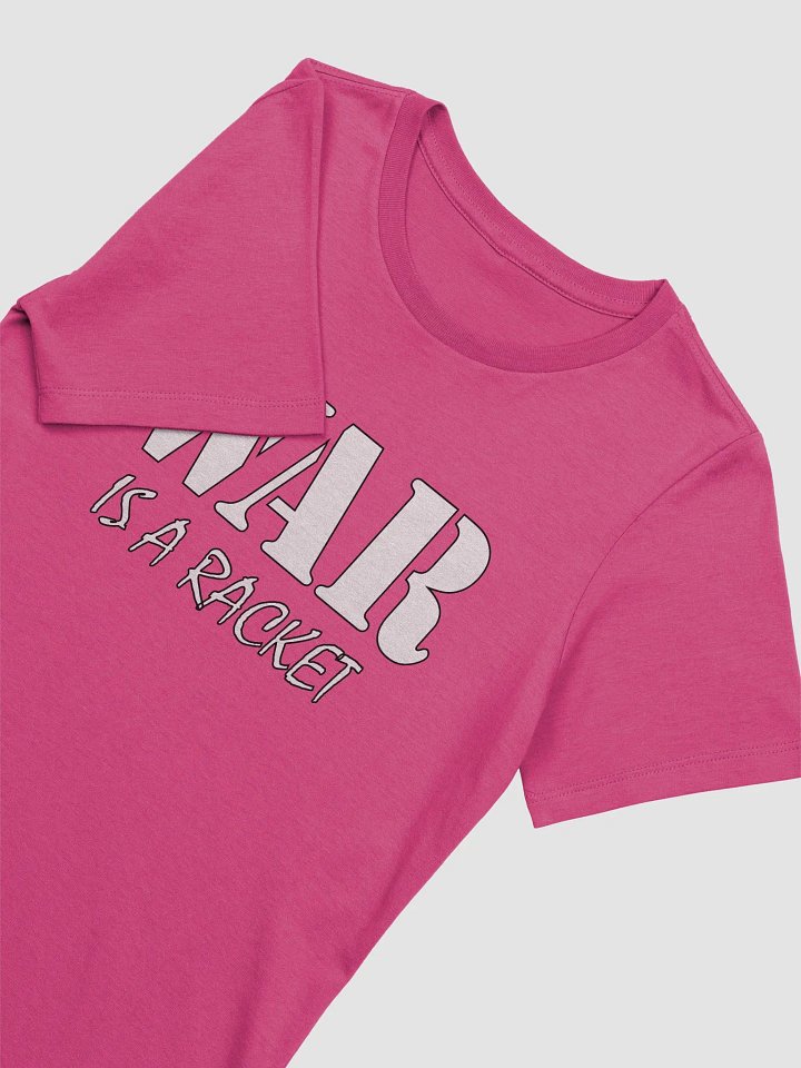 War Is A Racket - Bella+Canvas Women's Supersoft Relaxed-fit T-Shirt product image (2)