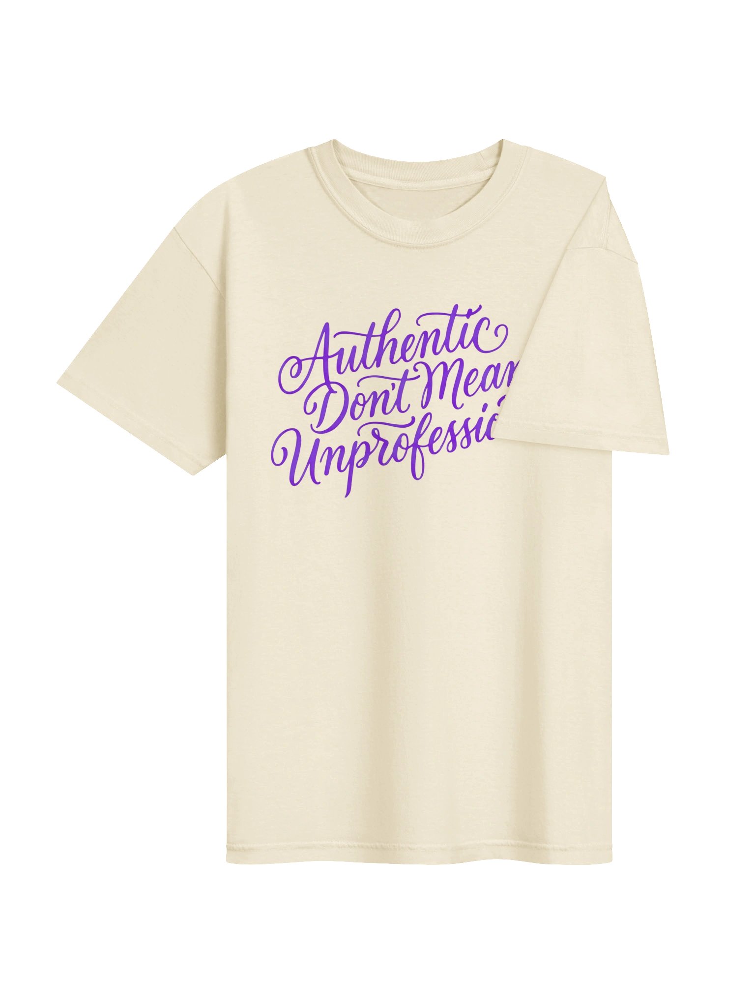 Authentic Don’t Mean Unprofessional Tee product image (4)