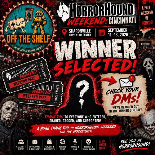 🎃🏆 A WINNER HAS BEEN SELECTED! 🏆🎃

The HorrorHound Weekend: Cincinnati giveaway is officially CLOSED — and we’ve selected our...
