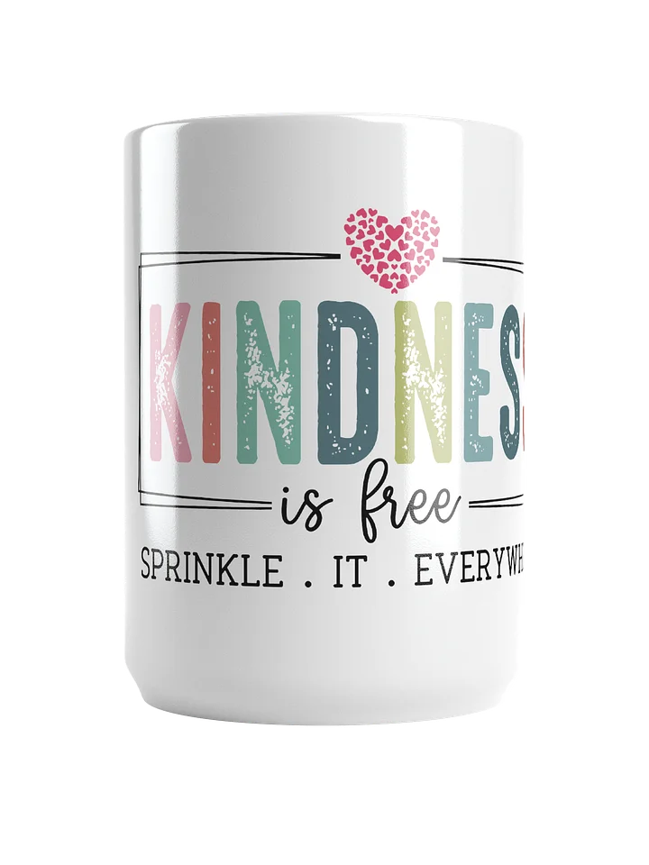 Kindness Is Free Ceramic Mug – Sprinkle It Everywhere product image (1)