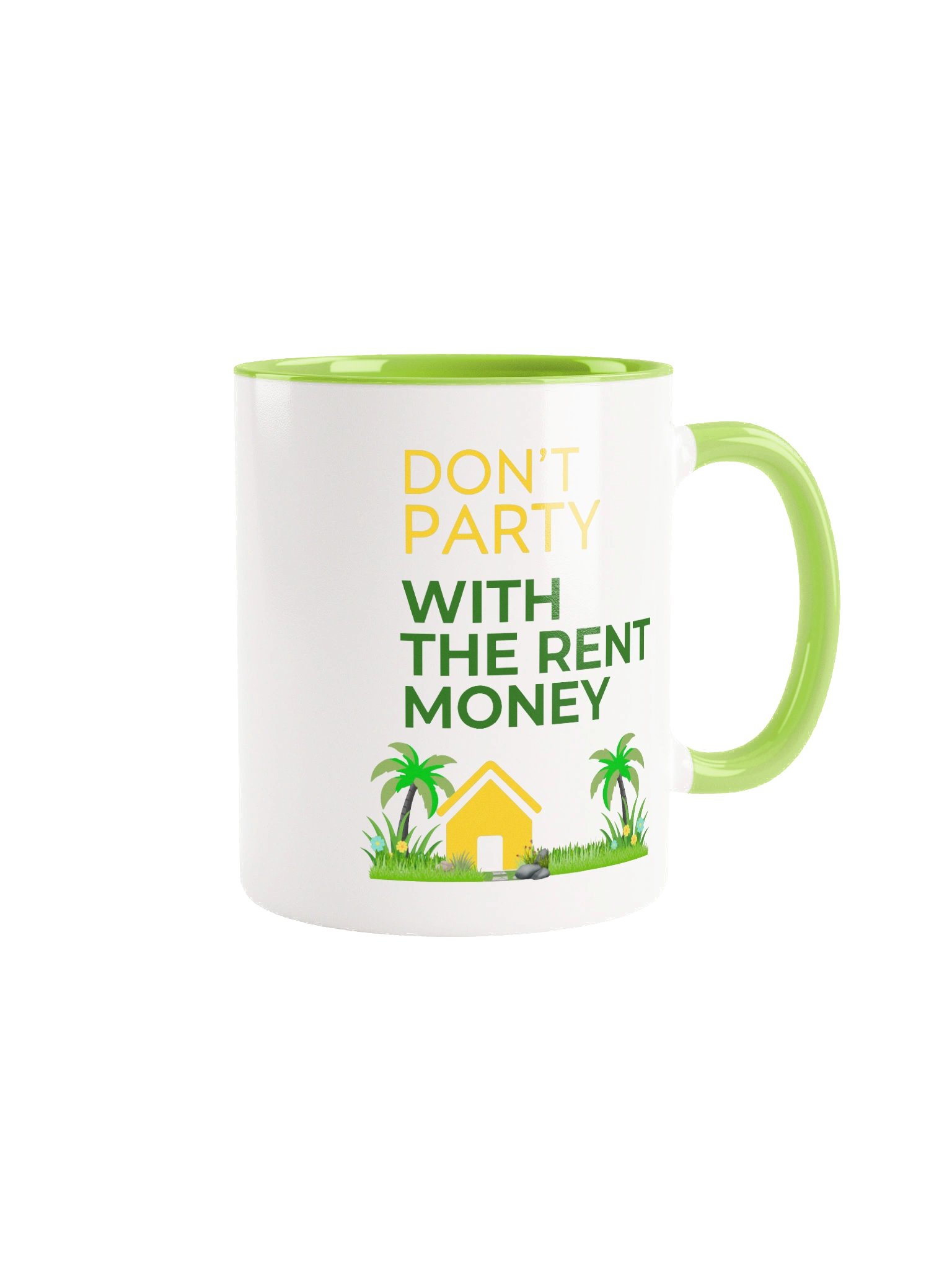 Don't Party With The Rent Money Mug with Color Inside product image (1)