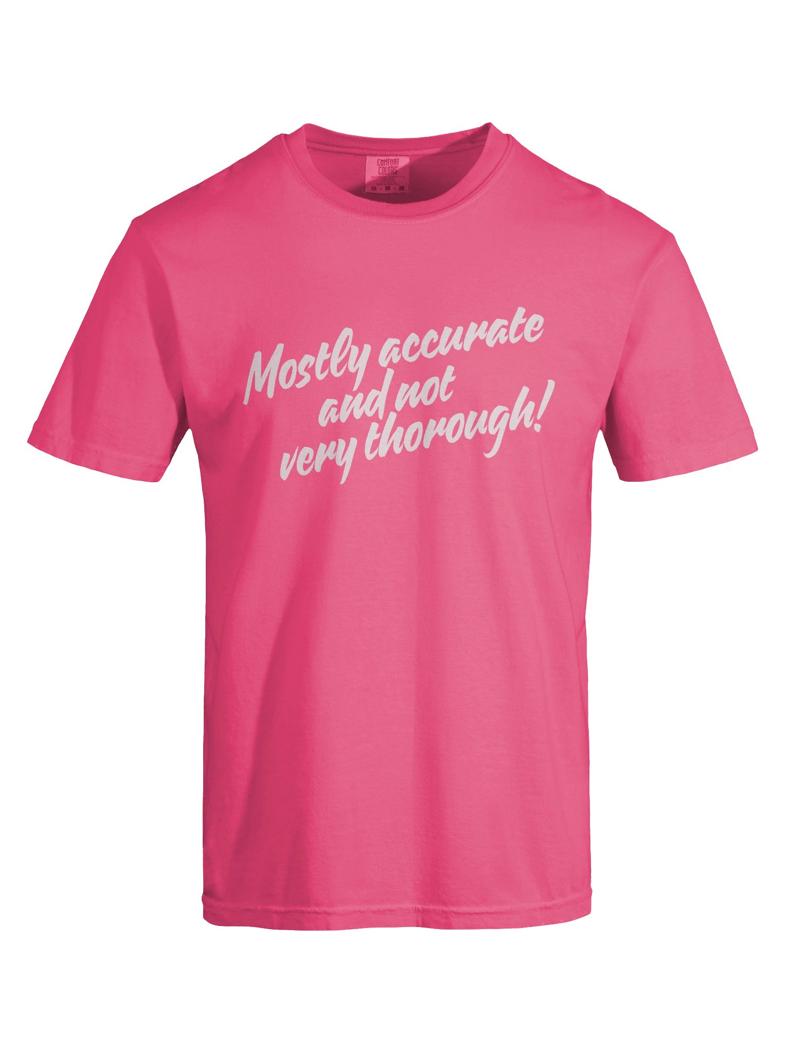 Mostly Accurate T Shirt 5 product image (45)