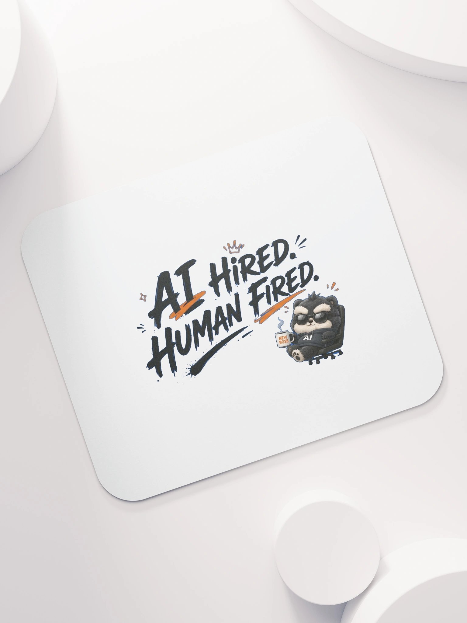 AI HIRED, HUMAN FIRED Desk Mat | AI Geek Spirit Collection product image (9)