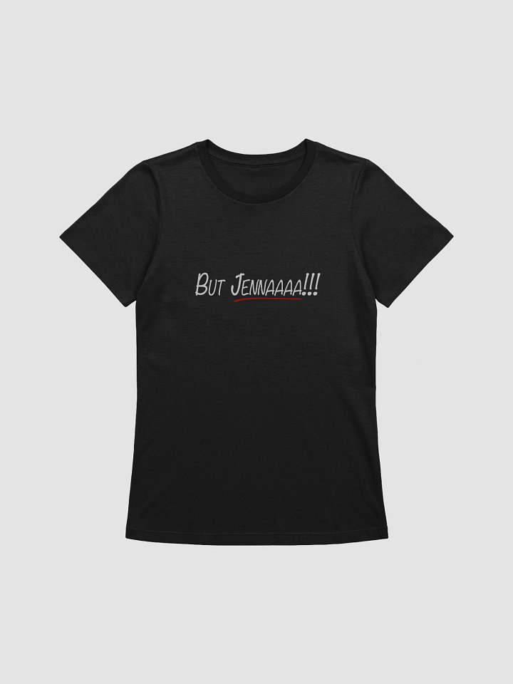 But Jenna! Women's Tee product image (1)