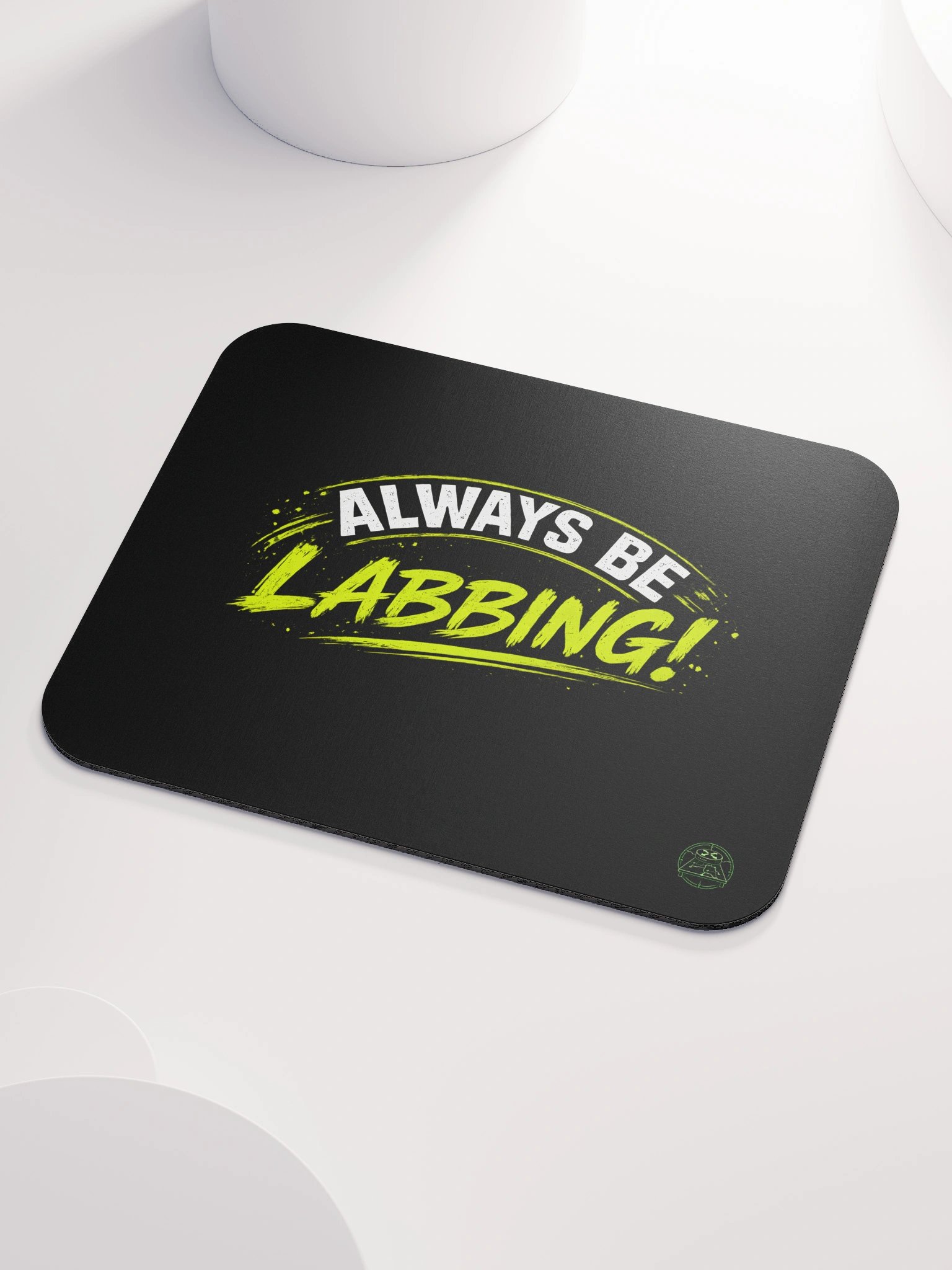 "Always Be Labbing" - Mousepad product image (3)