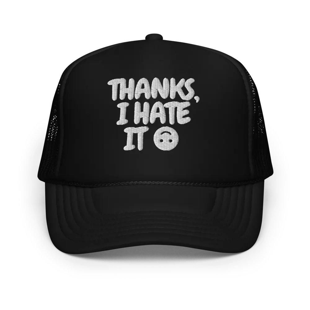 Thanks, I Hate It Trucker Hat product image (1)