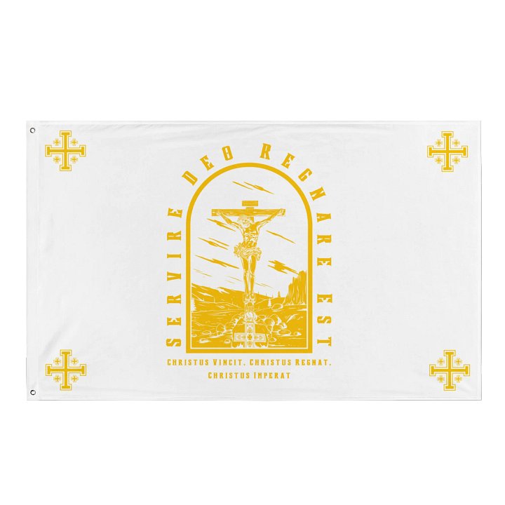 To Serve God is to Reign! - Flag product image (1)