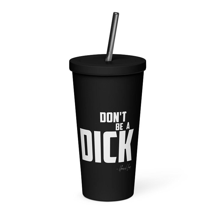 Don't be a d*ck (with a straw) product image (1)