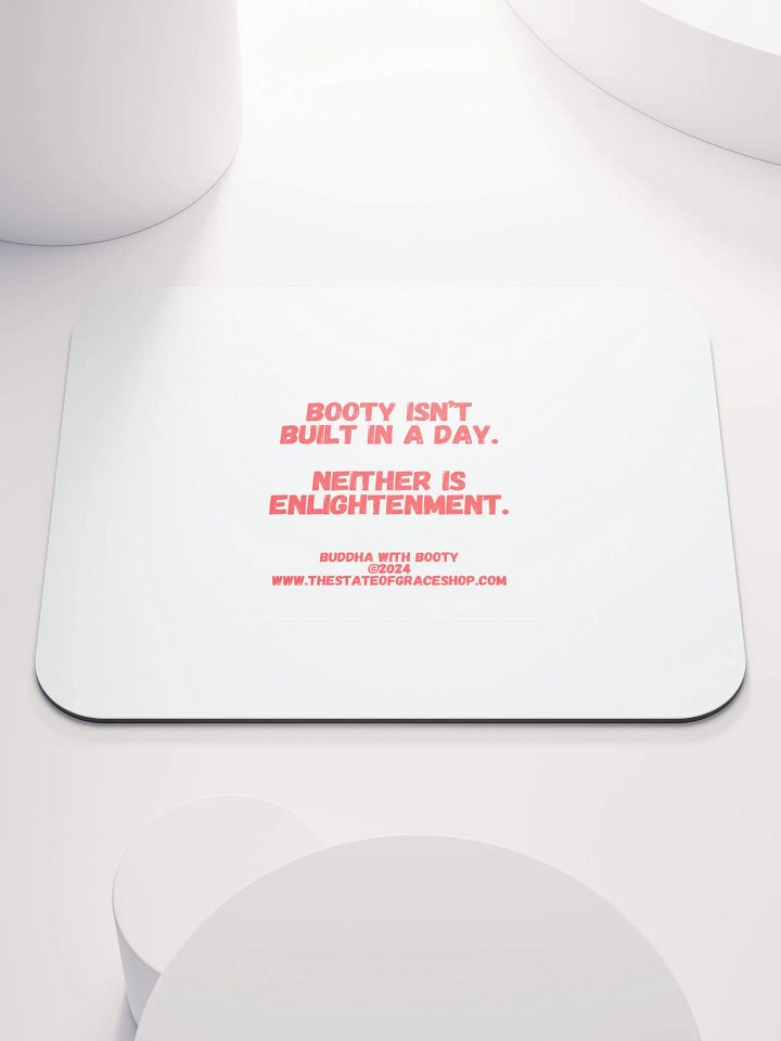 BUDDHA WITH BOOTY DESK MATS 4 U - “Booty isn’t built in a day. Neither is enlightenment.” product image (1)