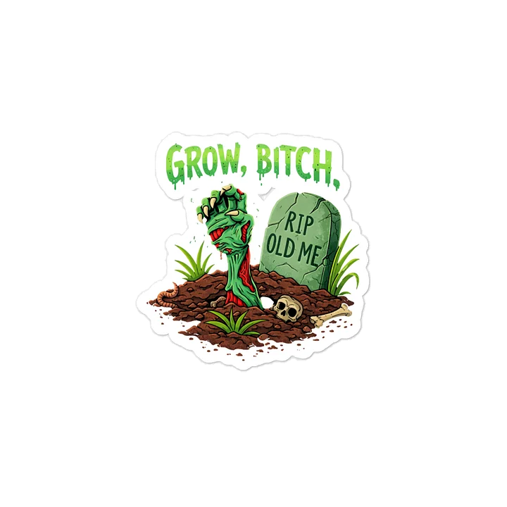 Grow Bitch Sticker product image (2)