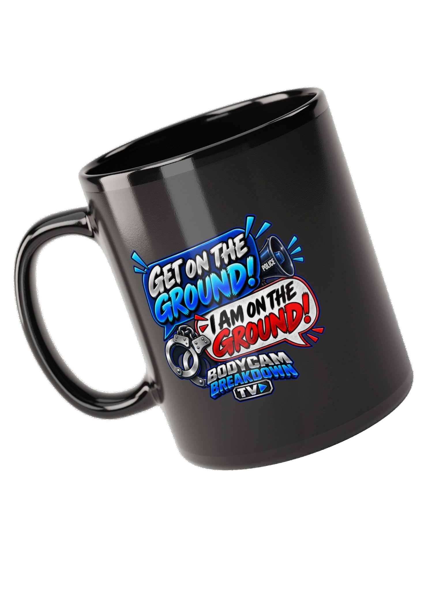 Bodycam Breakdown TV - Get on the Ground! I Am on the Ground! Mug product image (10)