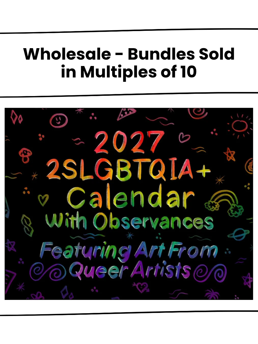 PRE-ORDER: 2027 2SLGBTQIA+ Calendar (Wholesale) product image (1)