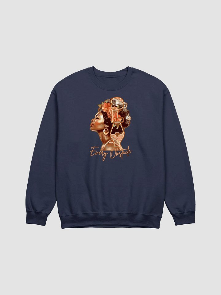 SLAY Every Obstacle Sweatshirt product image (2)