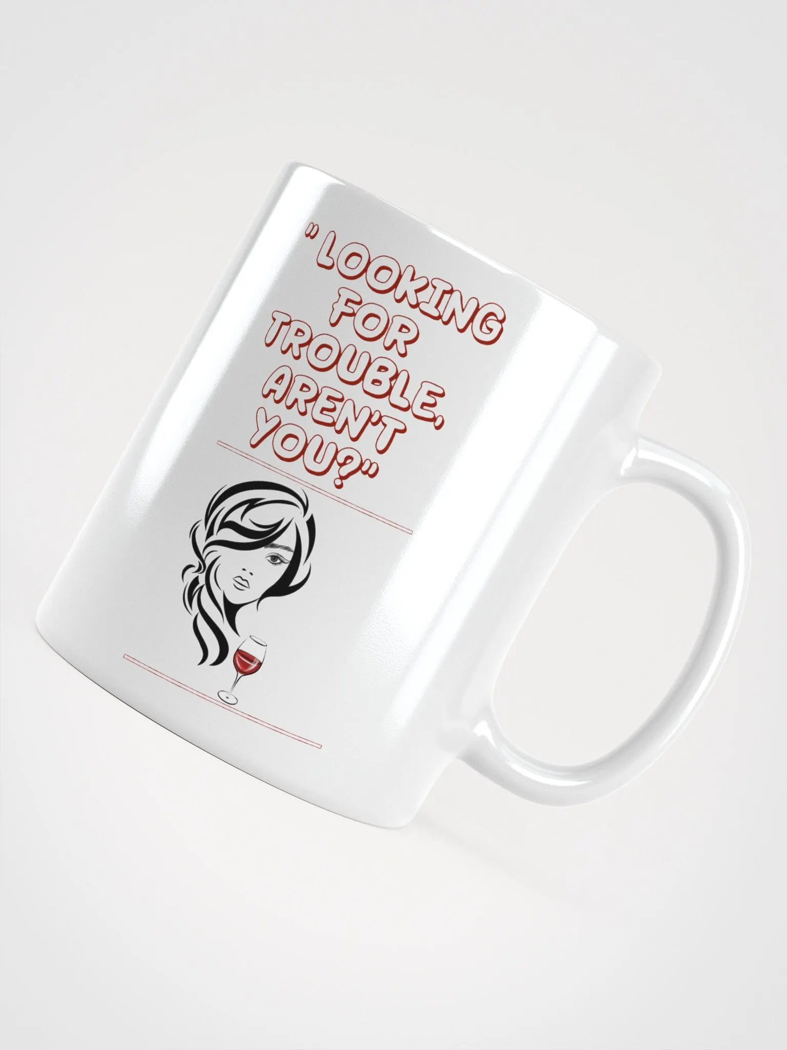 Looking For Trouble, Aren't You? White Mug product image (12)