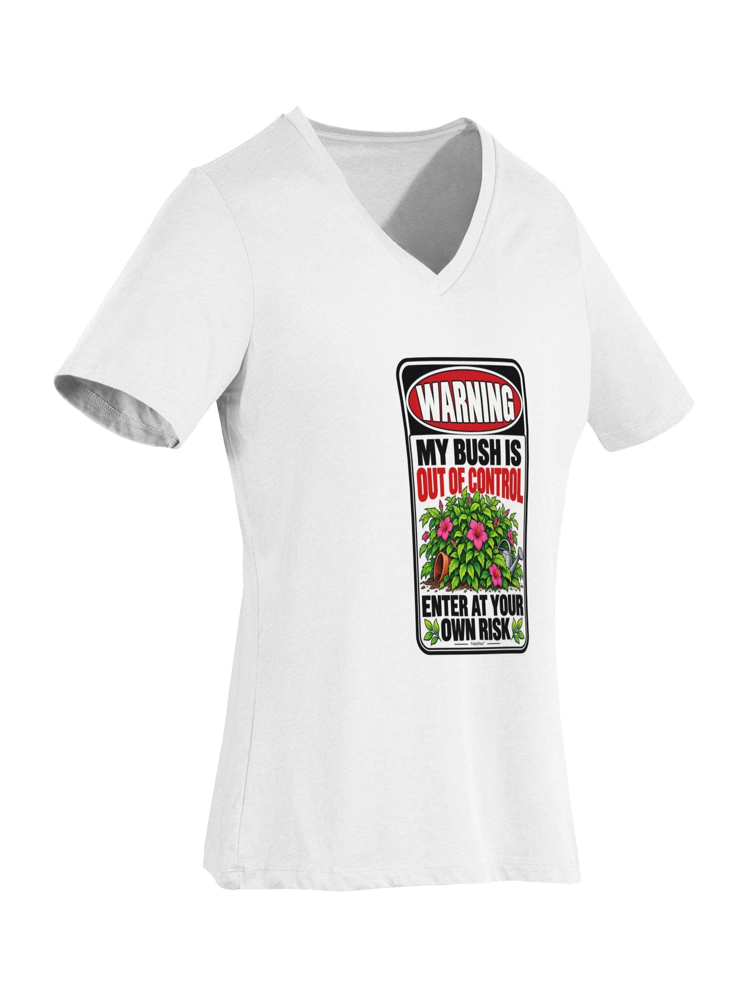 Warning: My Bush Is Out of Control Hibiscus V-Neck Tee product image (41)