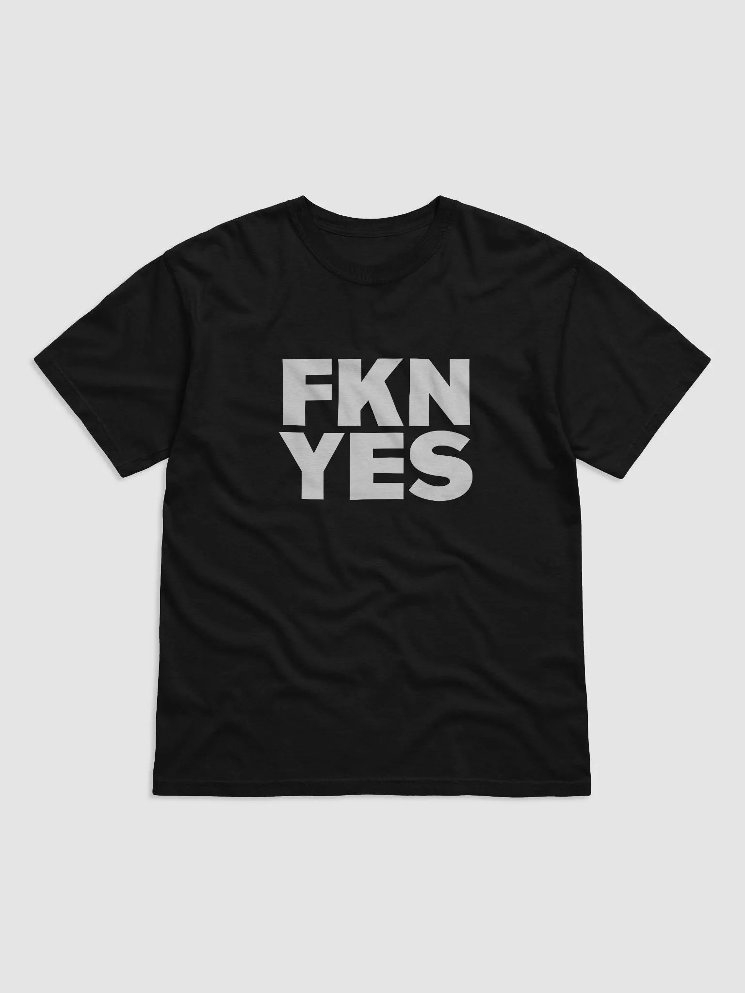FKN YES Black Tshirt product image (1)