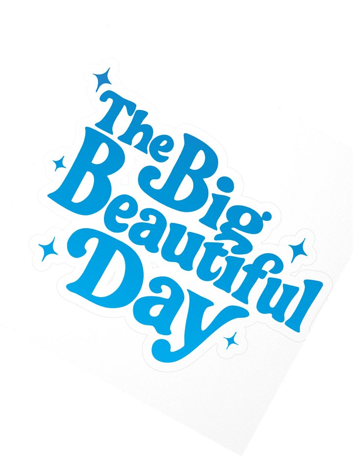 The Big Beautiful Day Kiss Cutt Sticker product image (2)