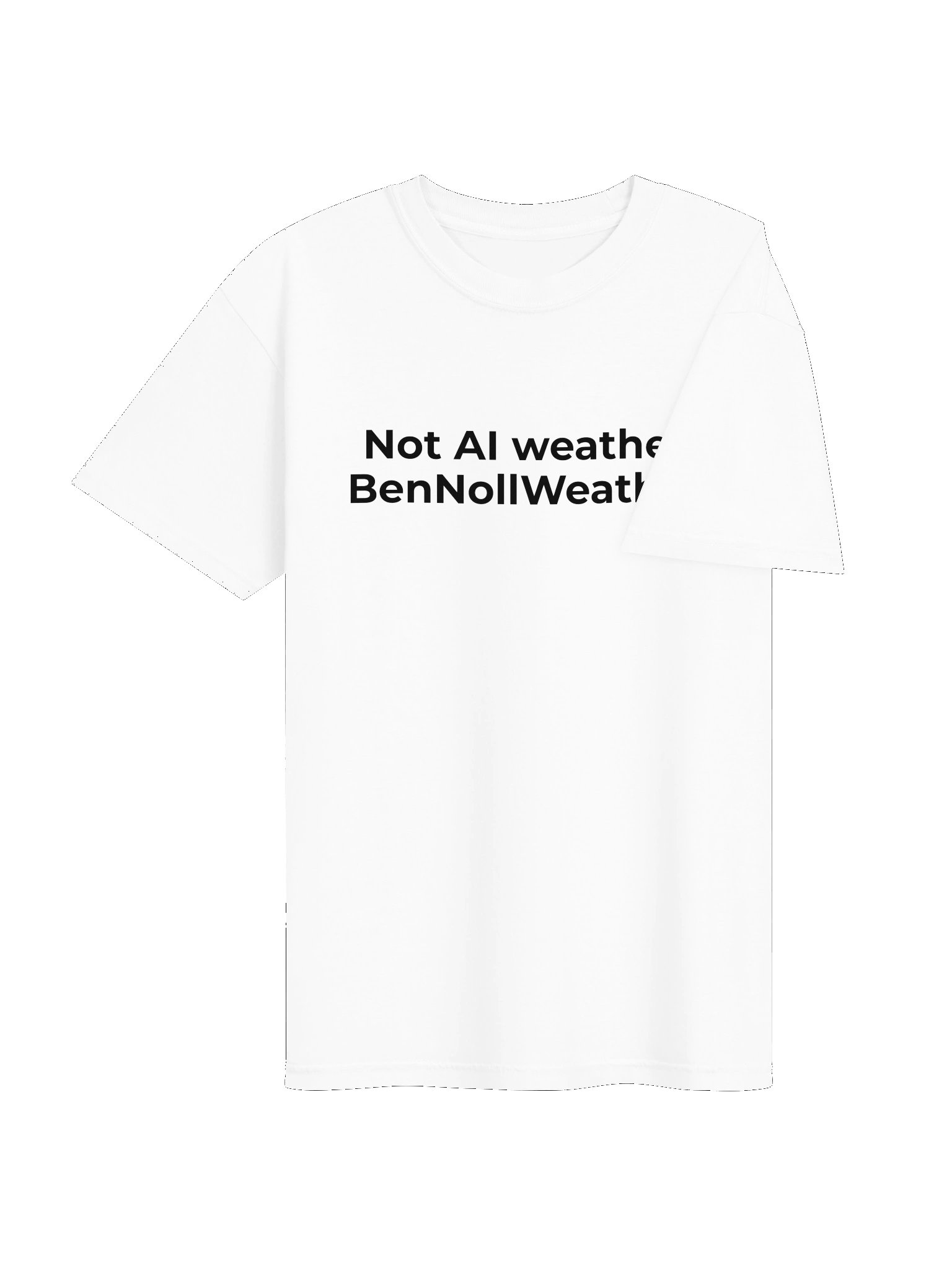 Not AI weather. BenNollWeather. White t-shirt. product image (6)