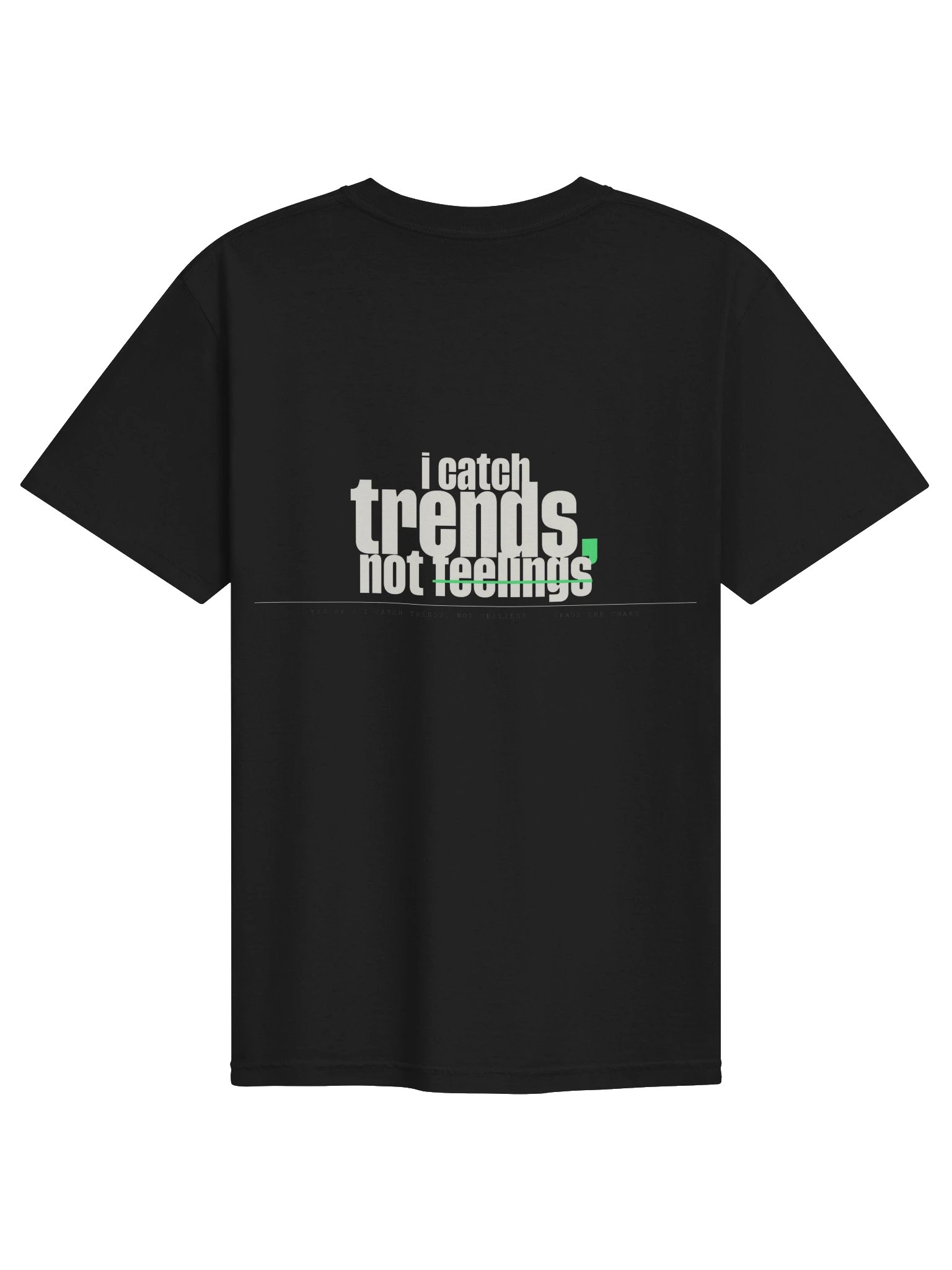 I Catch Trends, Not Feelings Tee — Washed Black product image (2)