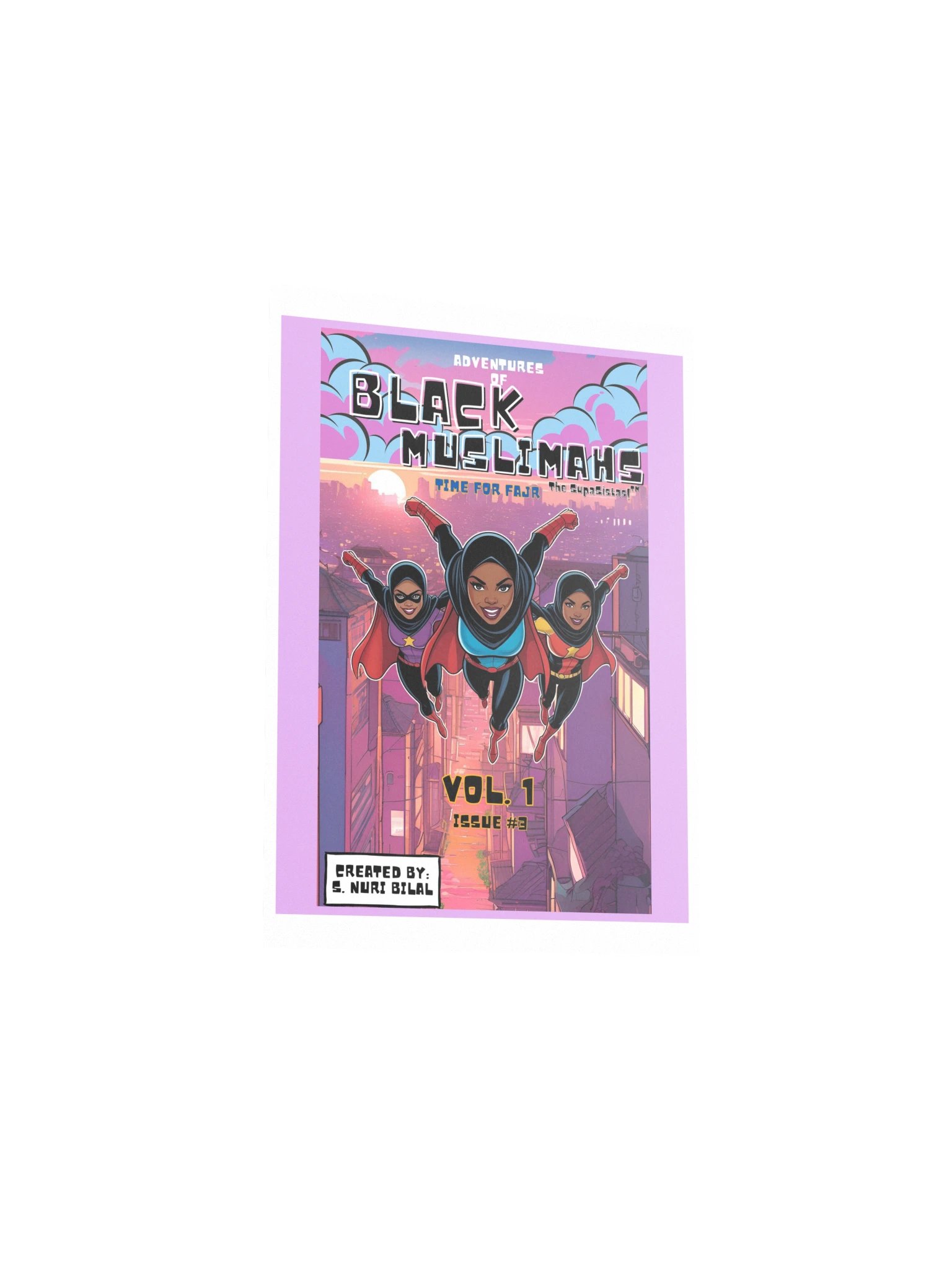 Adventures of Black Muslimahs: Time for Fajr Vol. 1 Issue #3 Poster product image (3)