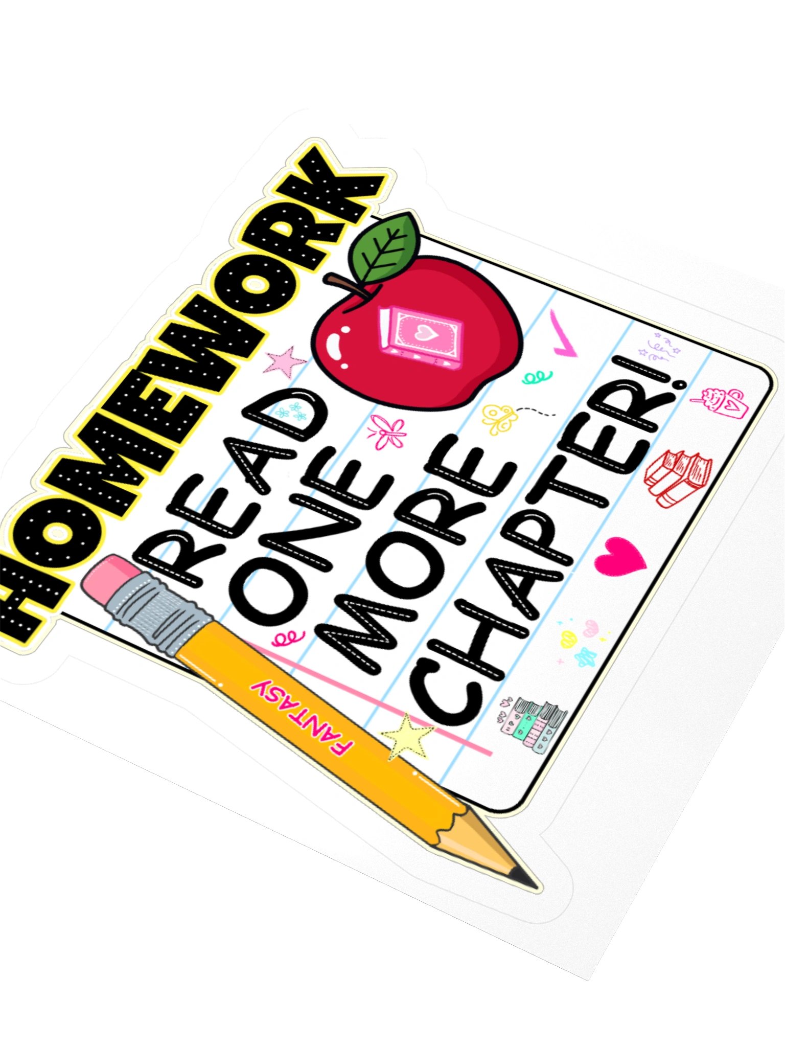 Sticker ~ Homework Read One More Chapter product image (3)