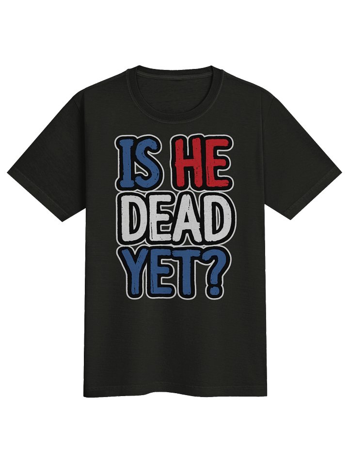 "Is He Dead Yet?" Unisex Oversized Garment-Dyed Tee product image (1)