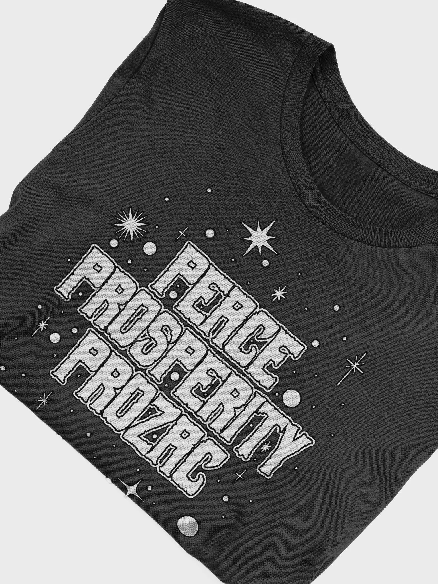 Peace, Prosperity, Prozac: A Sparkly Parody Tee product image (5)
