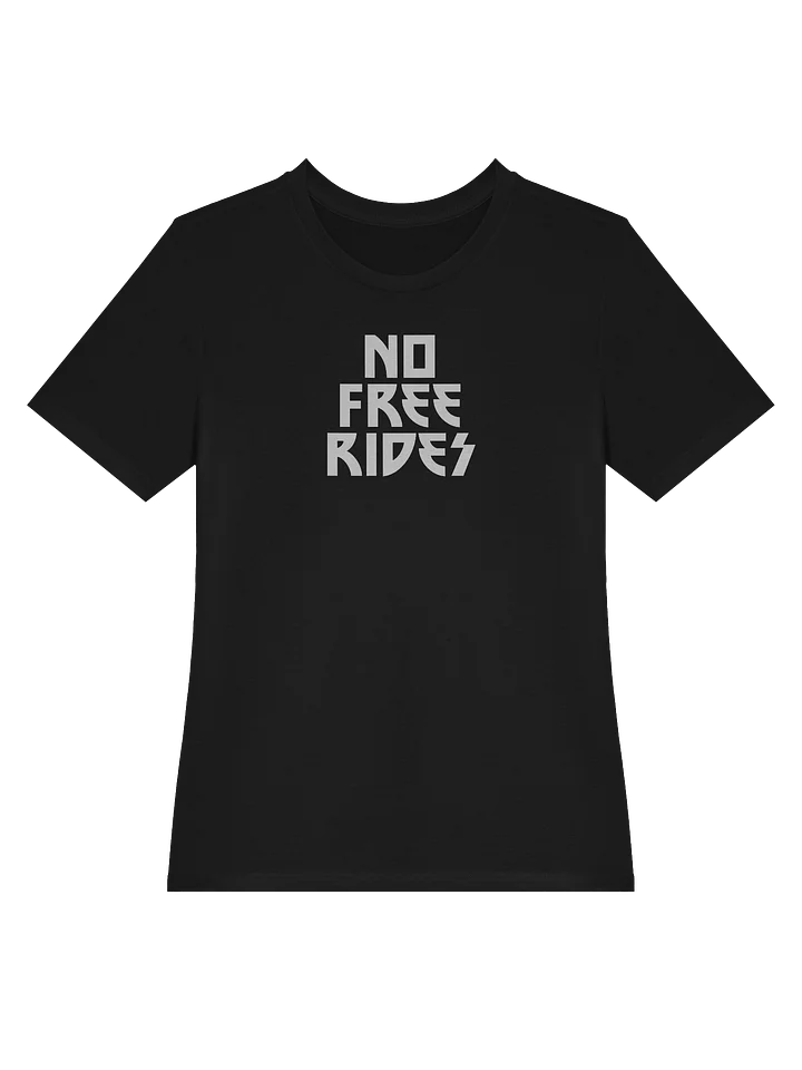 No Free Rides / Women's Shirt product image (2)