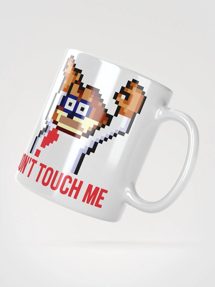 Don't Touch Me Mug White product image (6)