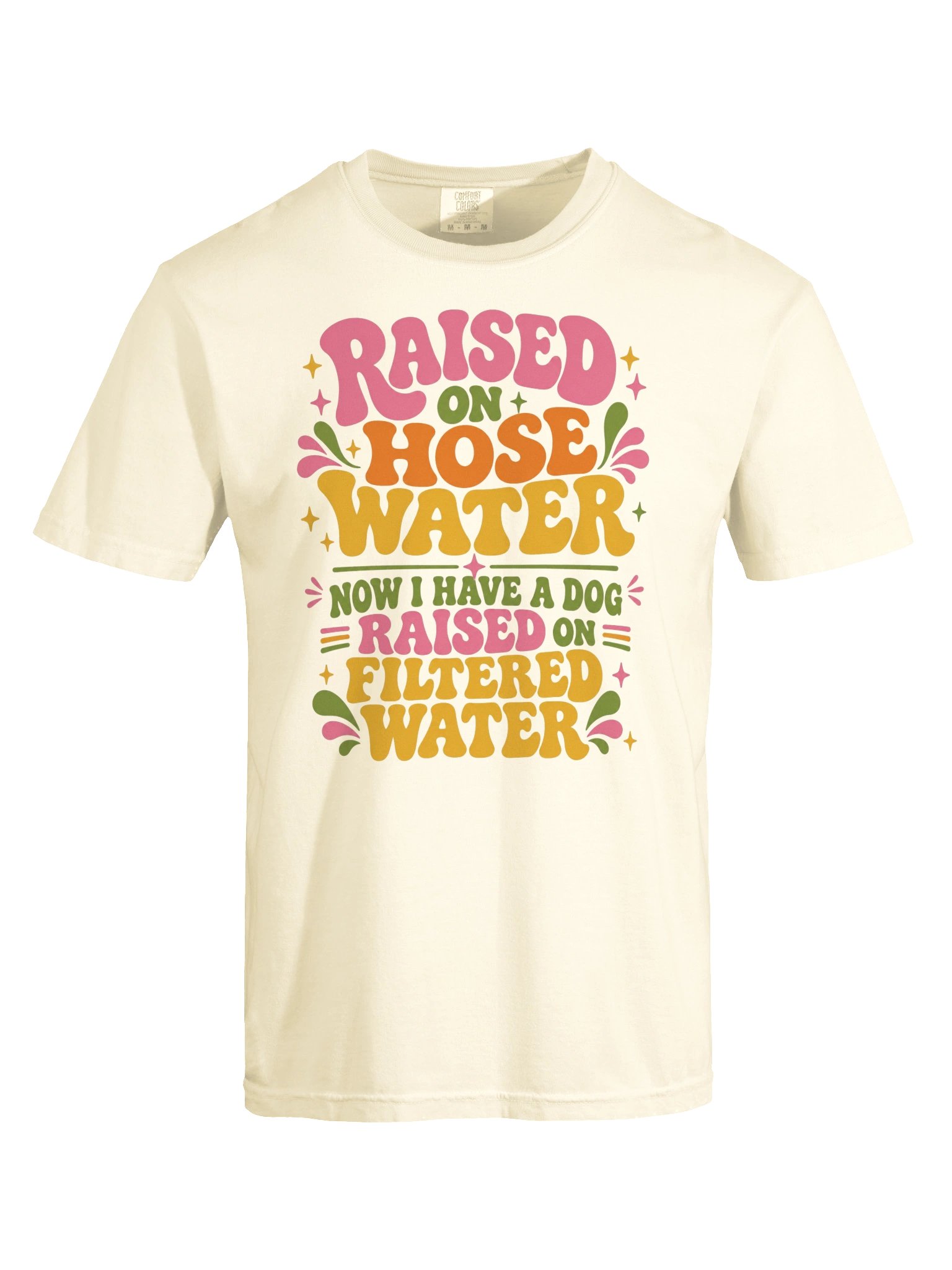 Raised on Hose Water Dog Lover Tee product image (14)