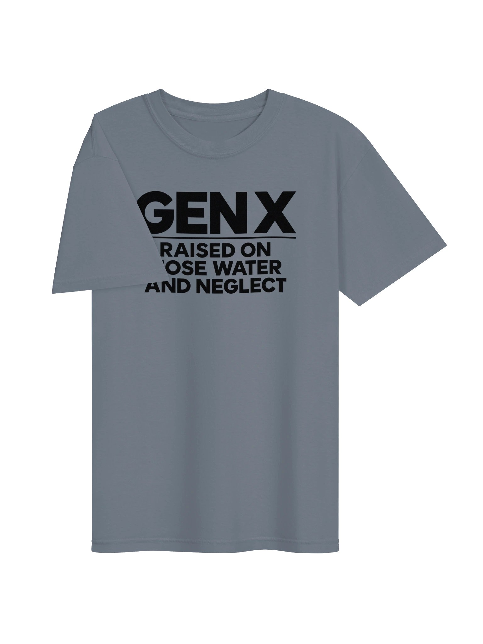 Gen X – Raised on Hose Water and Neglect Tee - Men's Tee product image (3)