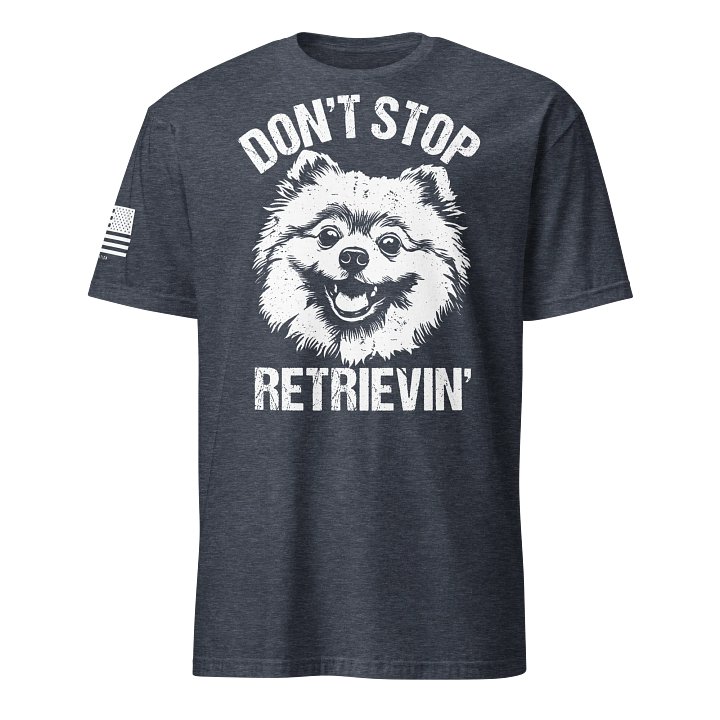 Don't Stop Retrievin' Pomeranian product image (16)