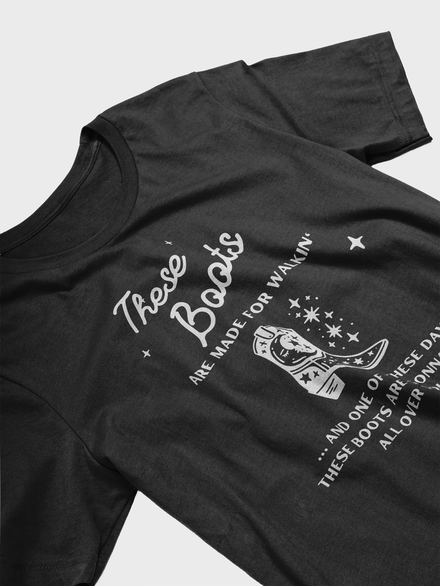 These Boots Are Made For Walkin' Graphic Tee product image (3)