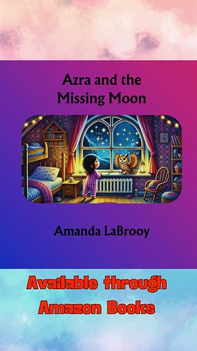 Azra and the Missing Moon. Learn about the moon with Azra in this colourful children's book by Amanda LaBrooy. 
https://amzn....