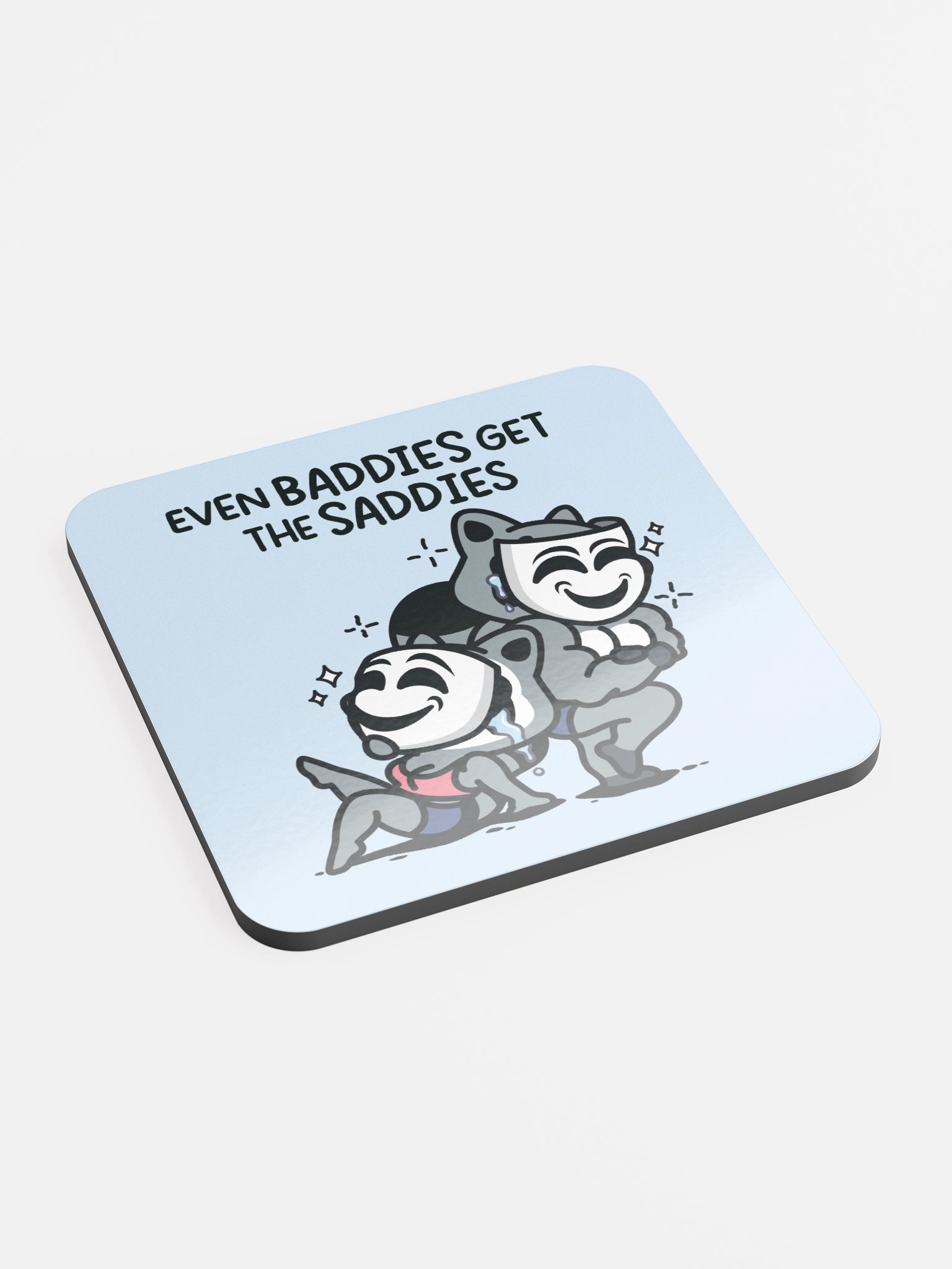 Baddies Get Saddies Coaster product image (2)