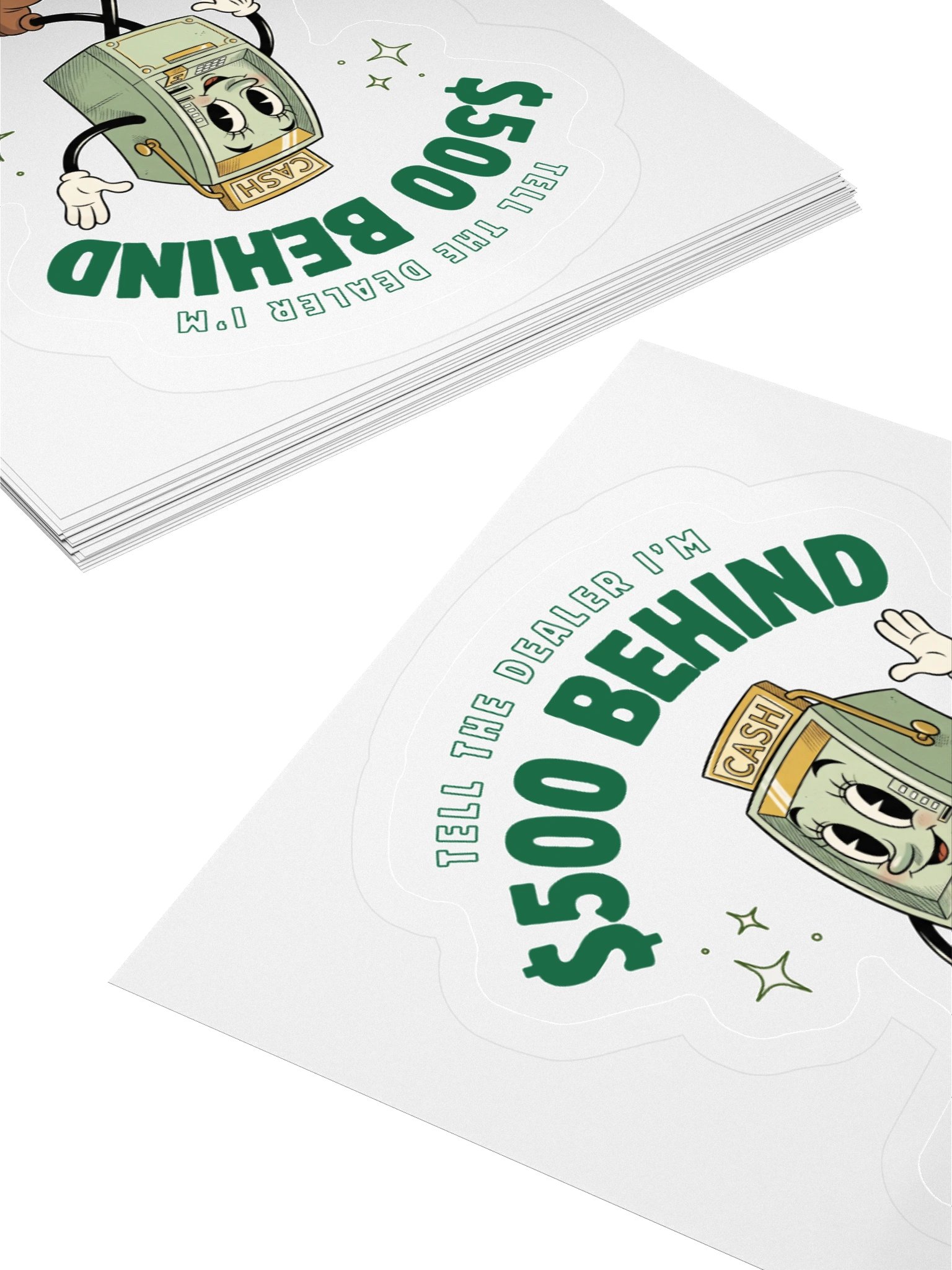 '$500 Behind' Sticker product image (4)