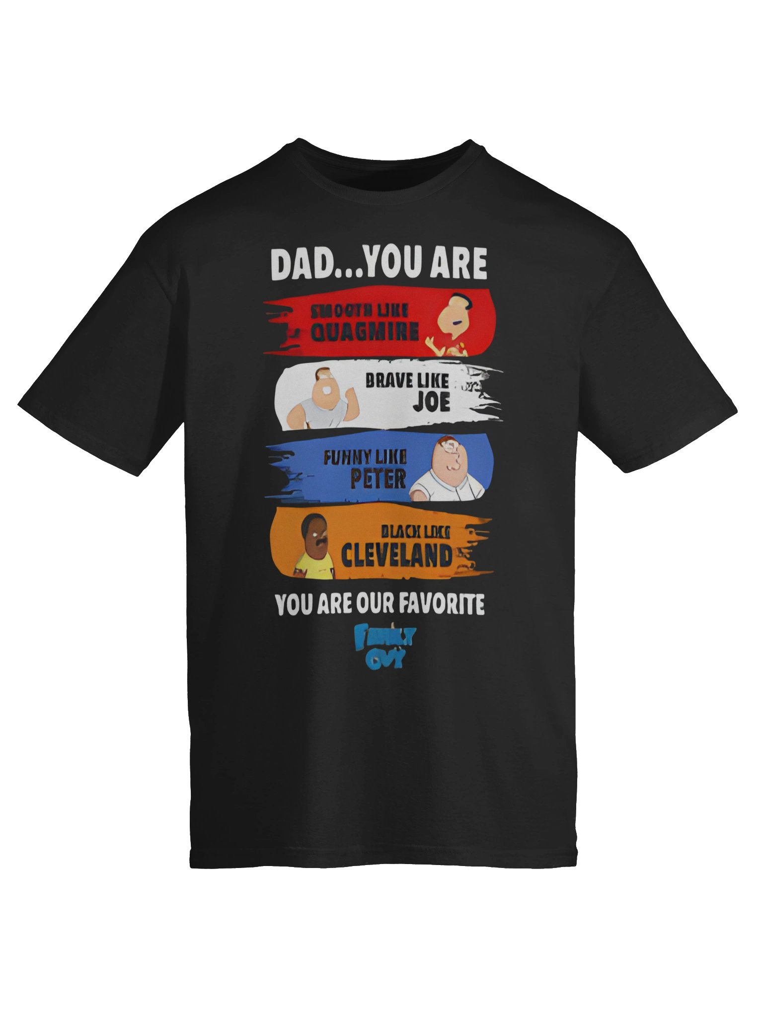 Dad You Are Smooth Like Quagmire Family Guy T-Shirt product image (6)
