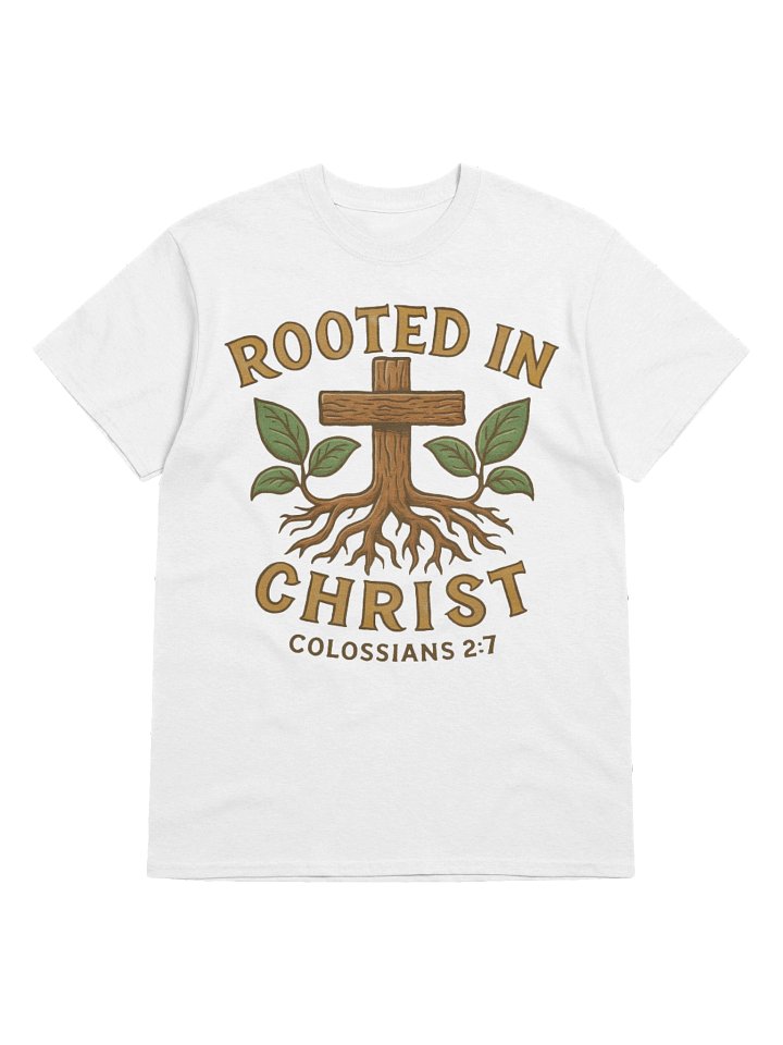 Rooted in Christ Bible Verse T-Shirt Colossians 2:7 | Funny Christmas Shirts product image (1)