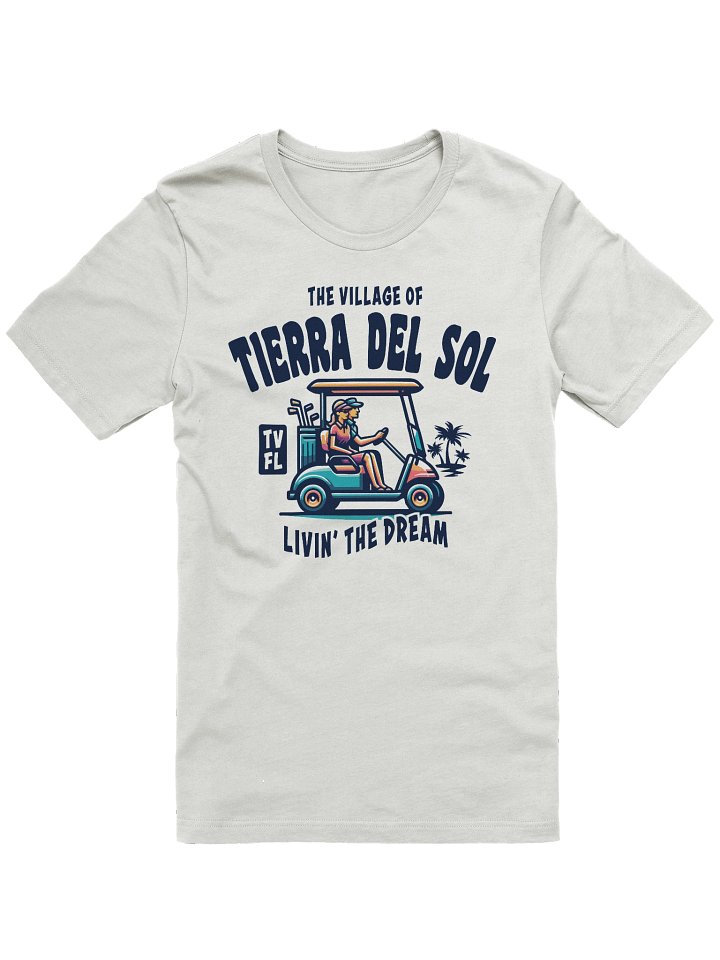 The Village of Tierra Del Sol TV FL Golf Cart Design T-Shirt product image (2)