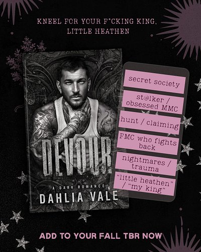 https://f.mtr.cool/43c2lzifda

Devour by Dahlia Vale
🖤 dark romance
🖤 Stalker Hero
🖤 secret society
🖤 morally gray MCs
🖤 OTT ...