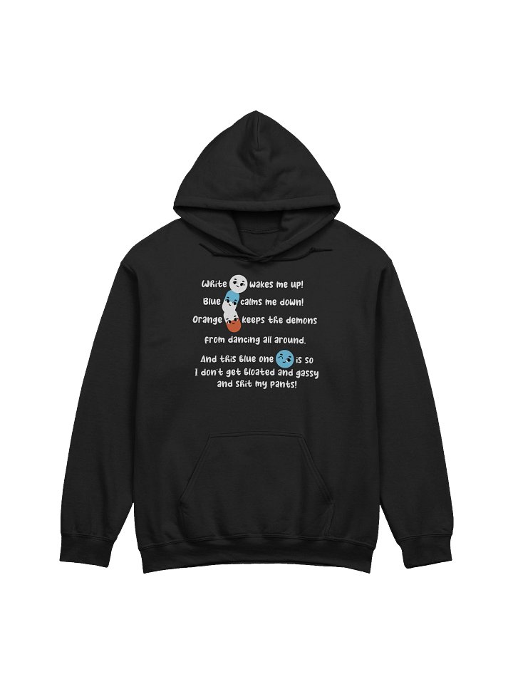 White wakes me up, blue calms me down… Hoodie product image (1)