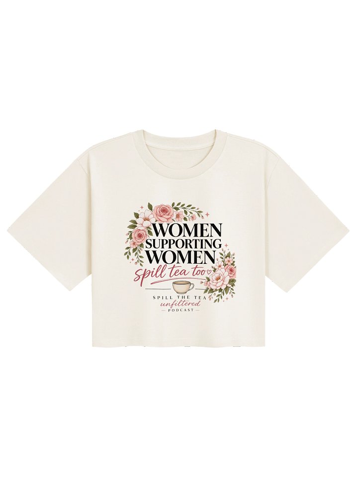 Women Supporting Women Spill the Tea Crop Tee product image (9)