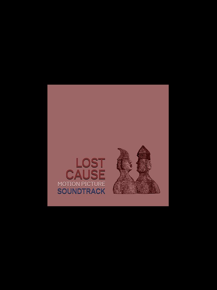 Lost Cause (Motion Picture Soundtrack) - EXCLUSIVE SNEAK PREVIEW product image (1)