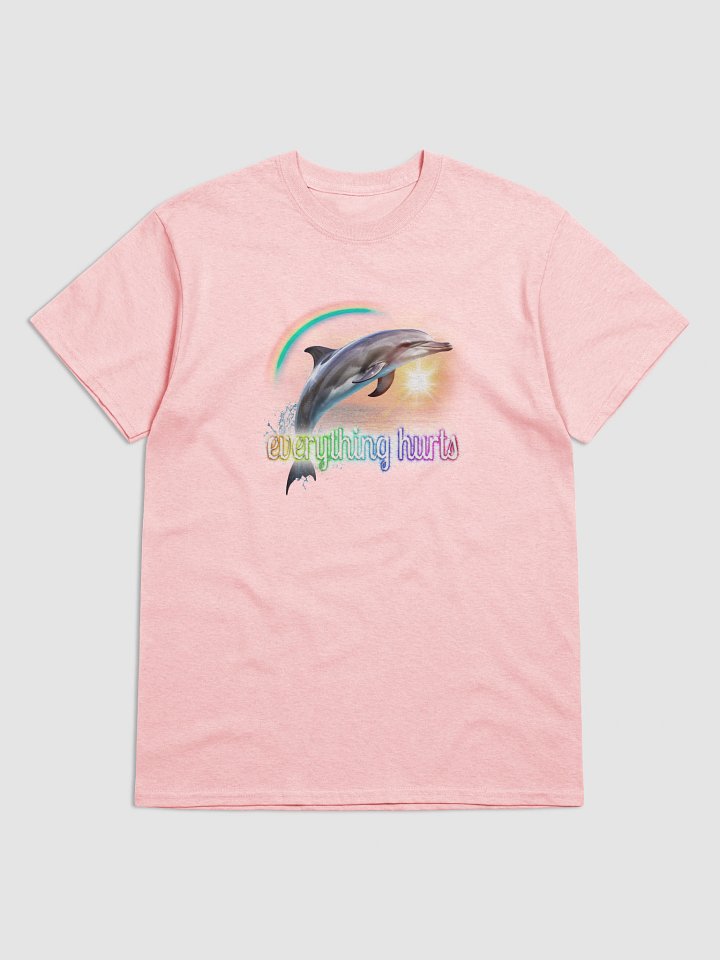 Everything Hurts Dolphin T-shirt product image (1)